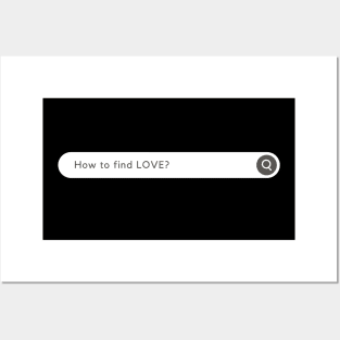 How to find LOVE? Valentine Posters and Art